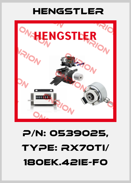 p/n: 0539025, Type: RX70TI/ 180EK.42IE-F0 Hengstler