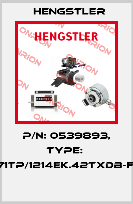 P/N: 0539893, Type:  RX71TP/1214EK.42TXDB-F0-S  Hengstler