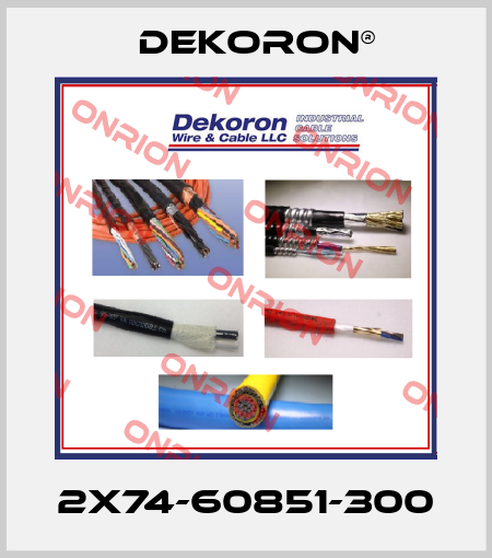 2X74-60851-300 Dekoron®
