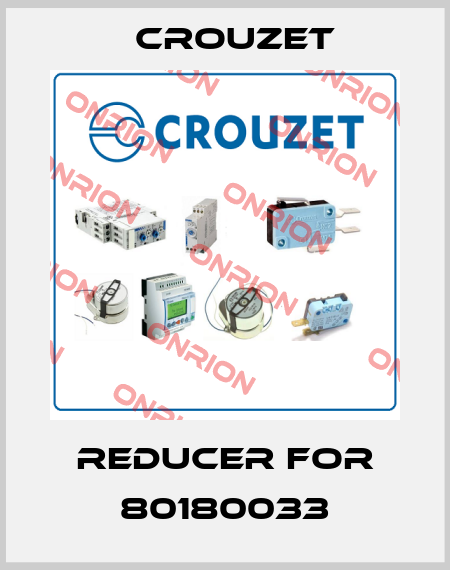 Reducer for 80180033 Crouzet