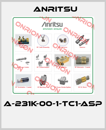 A-231K-00-1-TC1-ASP  Anritsu