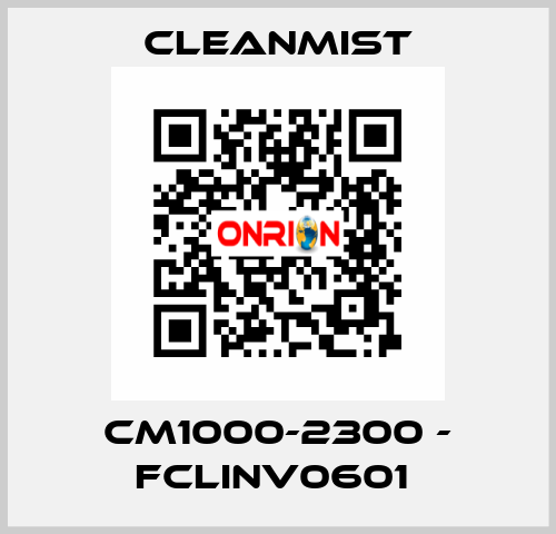 CM1000-2300 - FCLINV0601  CleanMist