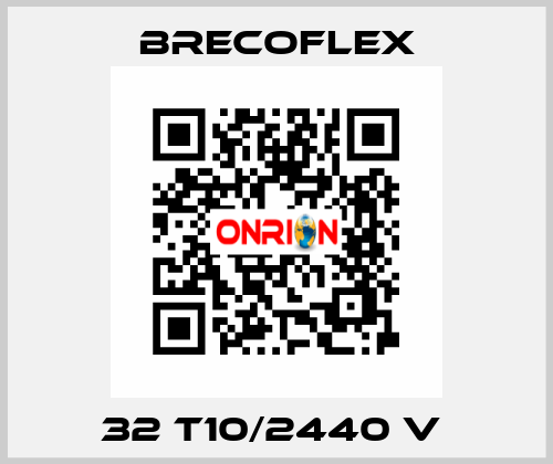 32 T10/2440 V  Brecoflex