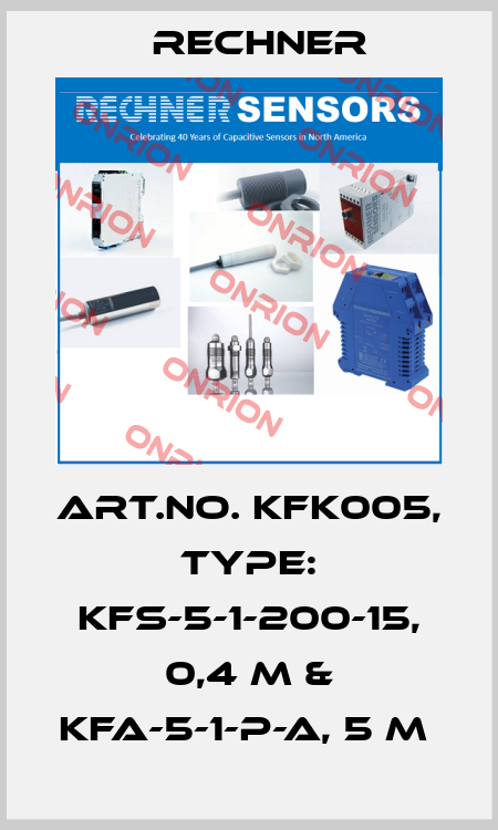 Art.No. KFK005, Type: KFS-5-1-200-15, 0,4 m & KFA-5-1-P-A, 5 m  Rechner