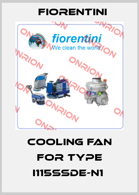 cooling fan for type I115SSDE-N1  Fiorentini