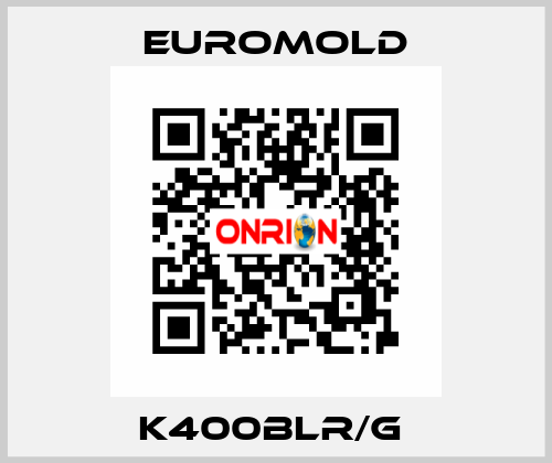 K400BLR/G  EUROMOLD