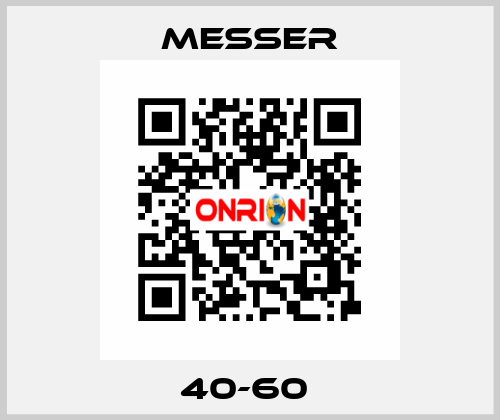 40-60  Messer