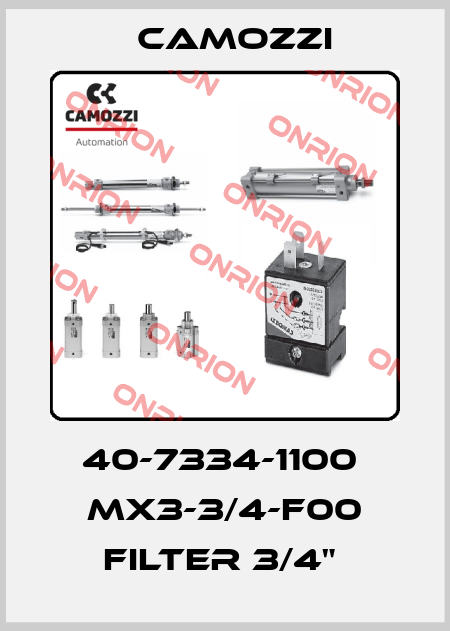 40-7334-1100  MX3-3/4-F00 FILTER 3/4"  Camozzi