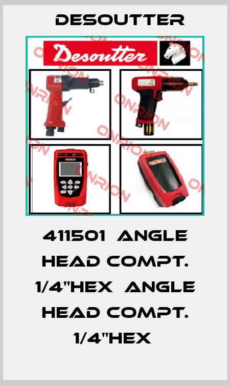 411501  ANGLE HEAD COMPT. 1/4"HEX  ANGLE HEAD COMPT. 1/4"HEX  Desoutter