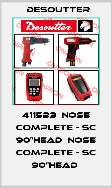 411523  NOSE COMPLETE - SC 90"HEAD  NOSE COMPLETE - SC 90"HEAD  Desoutter