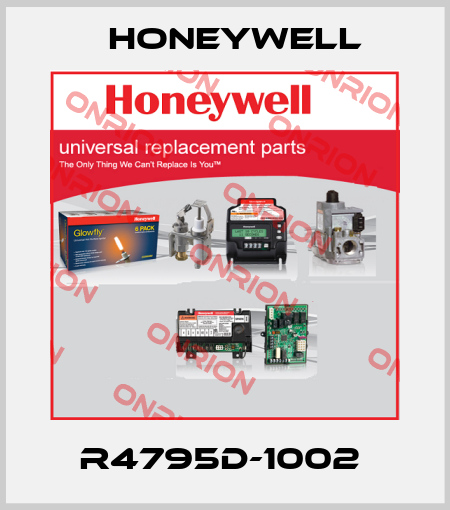  R4795D-1002  Honeywell