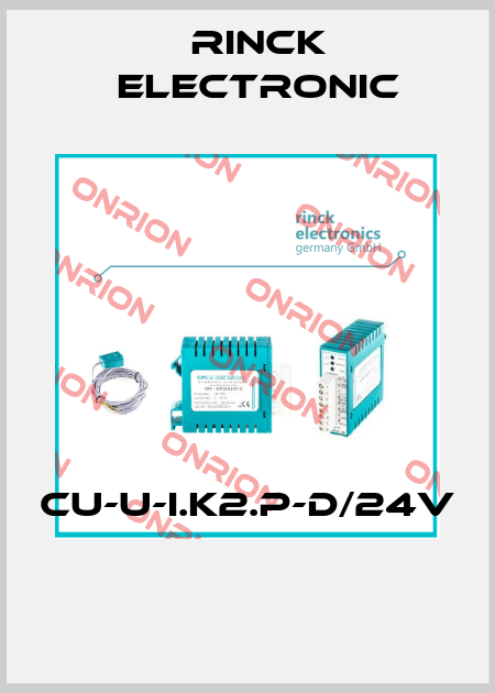 CU-U-I.K2.P-D/24V  Rinck Electronic