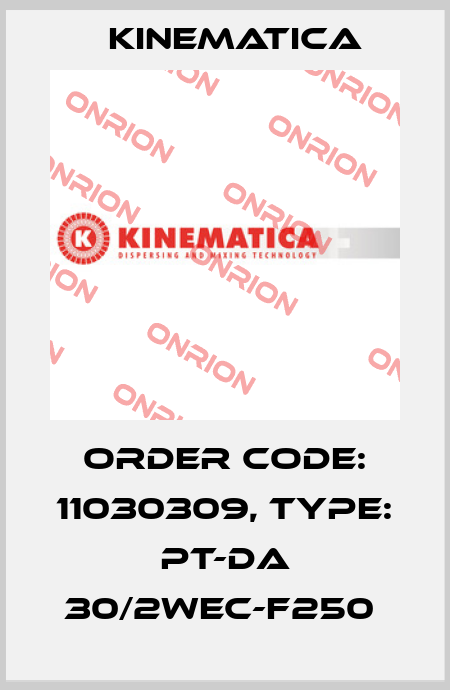 Order Code: 11030309, Type: PT-DA 30/2WEC-F250  Kinematica