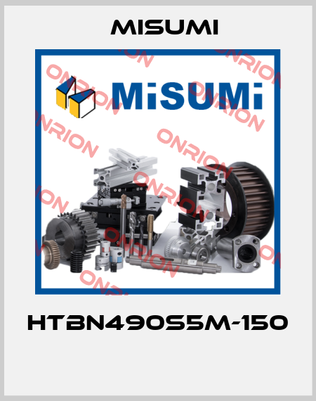 HTBN490S5M-150  Misumi