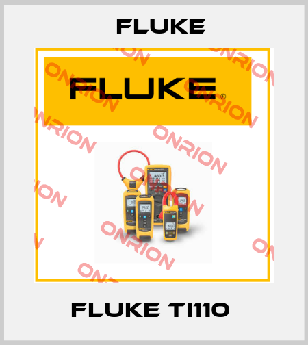 Fluke Ti110  Fluke