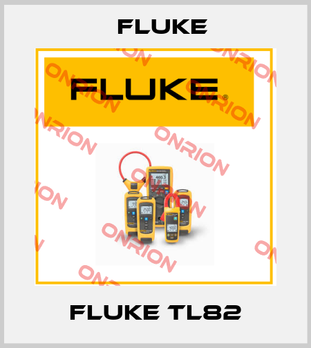 Fluke TL82 Fluke