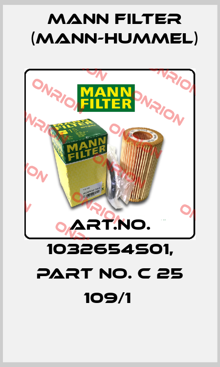 Art.No. 1032654S01, Part No. C 25 109/1  Mann Filter (Mann-Hummel)