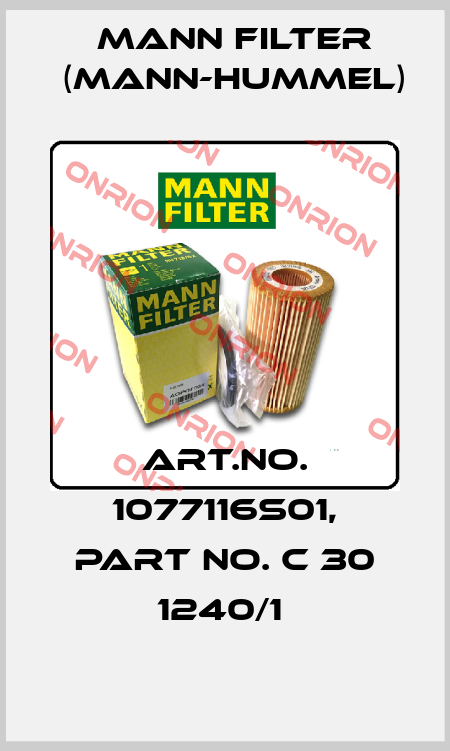 Art.No. 1077116S01, Part No. C 30 1240/1  Mann Filter (Mann-Hummel)