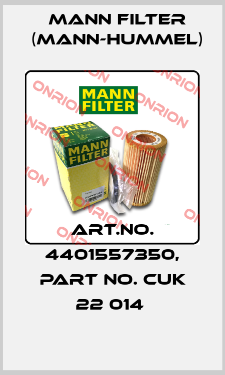 Art.No. 4401557350, Part No. CUK 22 014  Mann Filter (Mann-Hummel)