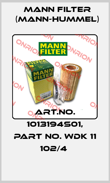 Art.No. 1013194S01, Part No. WDK 11 102/4  Mann Filter (Mann-Hummel)