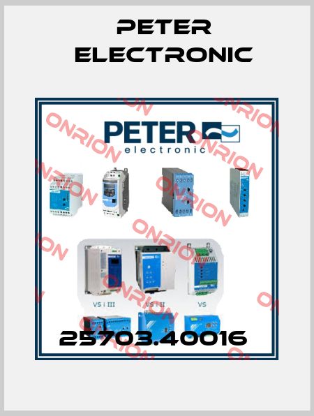 25703.40016  Peter Electronic