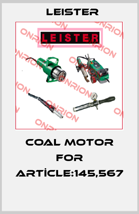COAL MOTOR FOR ARTİCLE:145,567  Leister
