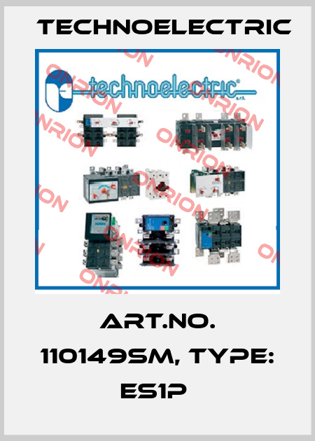 Art.No. 110149SM, Type: ES1P  Technoelectric