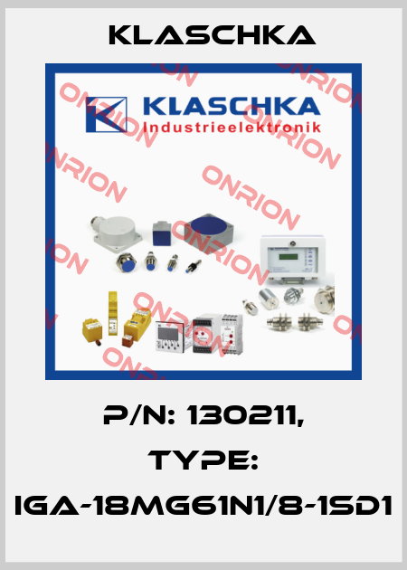 P/N: 130211, Type: IGA-18mg61n1/8-1Sd1 Klaschka