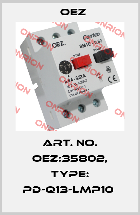 Art. No. OEZ:35802, Type: PD-Q13-LMP10  OEZ