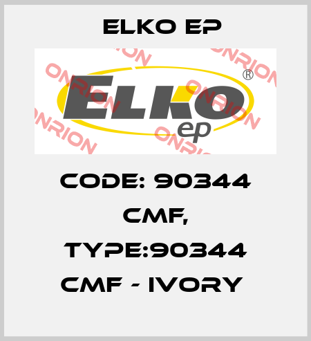 Code: 90344 CMF, Type:90344 CMF - ivory  Elko EP