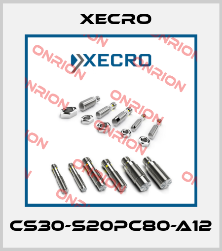 CS30-S20PC80-A12 Xecro