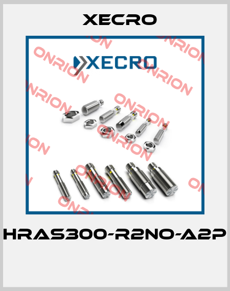 HRAS300-R2NO-A2P  Xecro