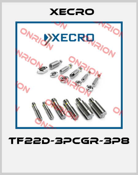 TF22D-3PCGR-3P8  Xecro