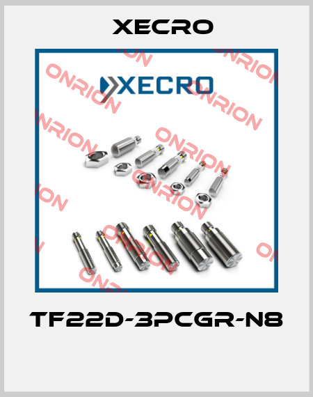 TF22D-3PCGR-N8  Xecro