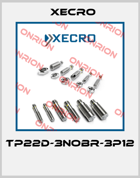 TP22D-3NOBR-3P12  Xecro