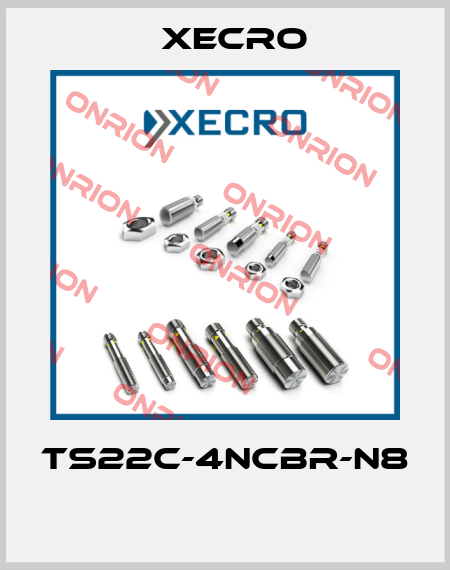 TS22C-4NCBR-N8  Xecro