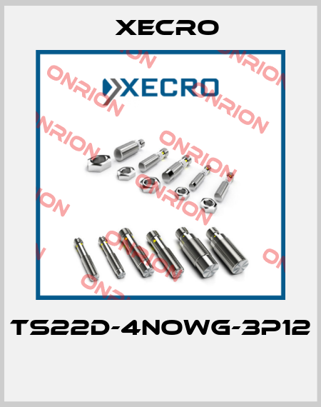 TS22D-4NOWG-3P12  Xecro