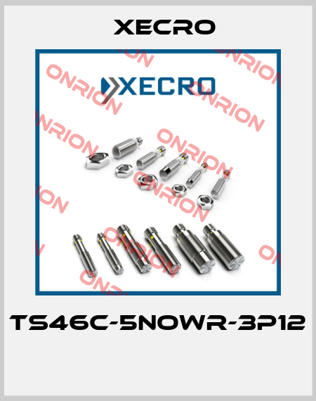 TS46C-5NOWR-3P12  Xecro