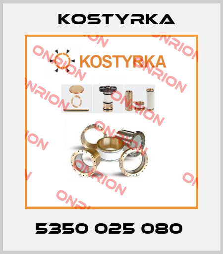 5350 025 080  Kostyrka