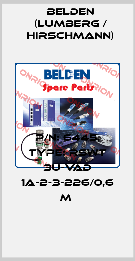 P/N: 6445, Type: RSWT 3U-VAD 1A-2-3-226/0,6 M  Belden (Lumberg / Hirschmann)