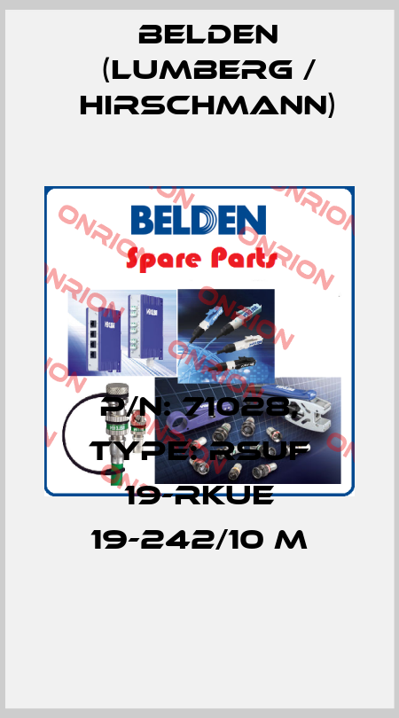 P/N: 71028, Type: RSUF 19-RKUE 19-242/10 M Belden (Lumberg / Hirschmann)
