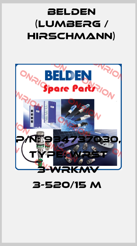P/N: 934737030, Type: WRST 3-WRKMV 3-520/15 M  Belden (Lumberg / Hirschmann)