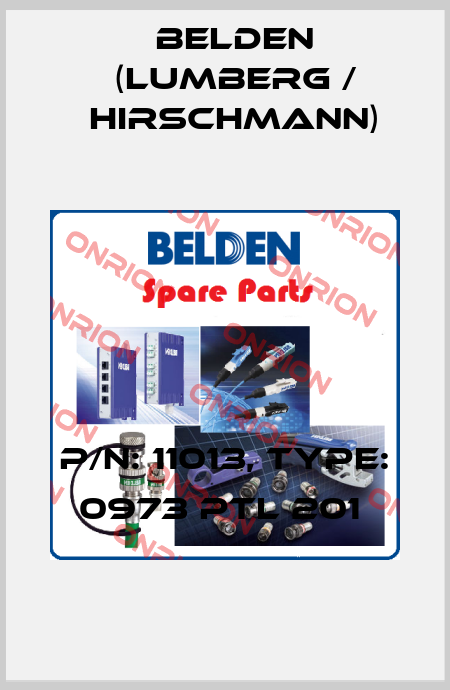 P/N: 11013, Type: 0973 PTL 201  Belden (Lumberg / Hirschmann)