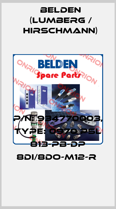 P/N: 934770003, Type: 0970 PSL 813-PB-DP 8DI/8DO-M12-R  Belden (Lumberg / Hirschmann)
