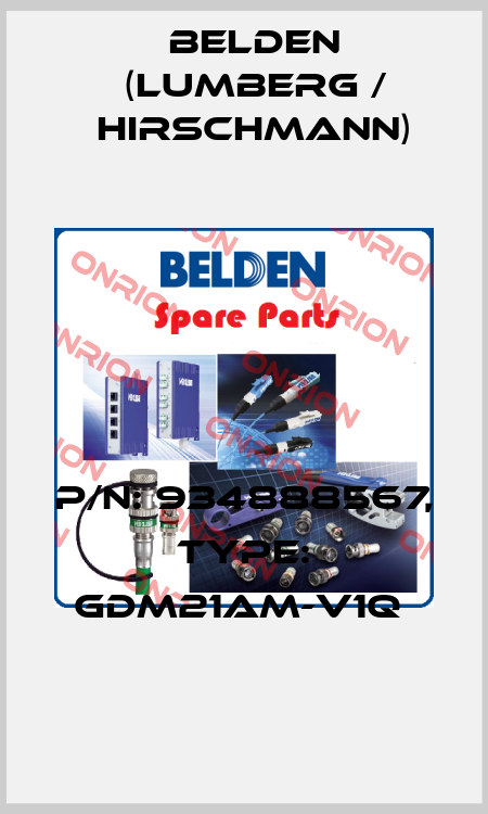 P/N: 934888567, Type: GDM21AM-V1Q  Belden (Lumberg / Hirschmann)