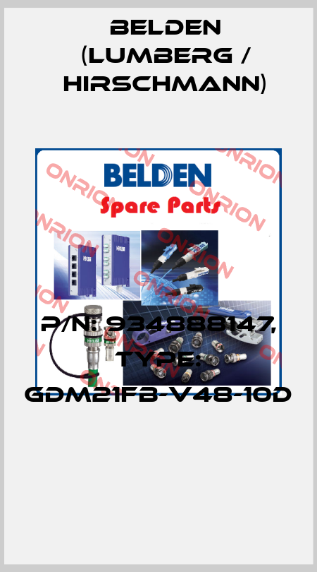 P/N: 934888147, Type: GDM21FB-V48-10D  Belden (Lumberg / Hirschmann)