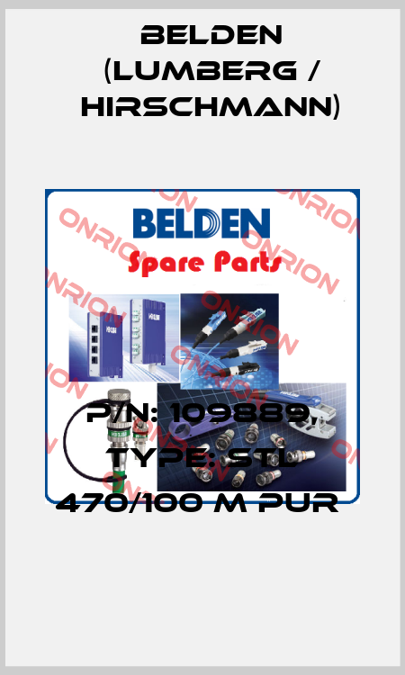 P/N: 109889, Type: STL 470/100 M PUR  Belden (Lumberg / Hirschmann)