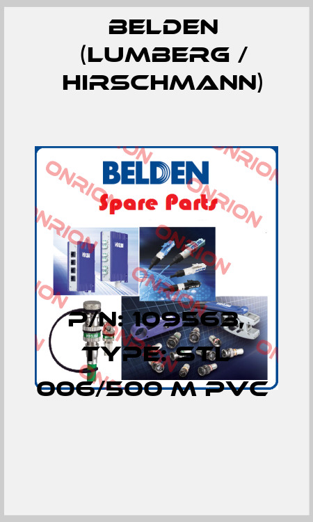 P/N: 109563, Type: STL 006/500 M PVC  Belden (Lumberg / Hirschmann)