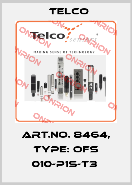 Art.No. 8464, Type: OFS 010-P1S-T3  Telco