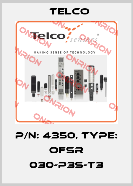 p/n: 4350, Type: OFSR 030-P3S-T3 Telco